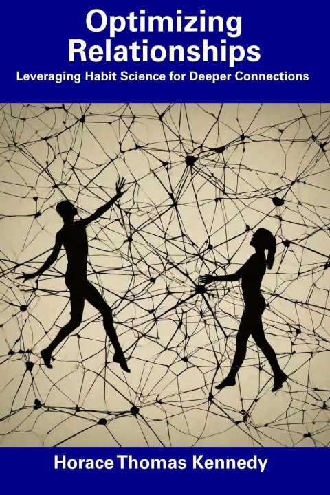 Knjiga Optimizing Relationships Horace Thomas Kennedy