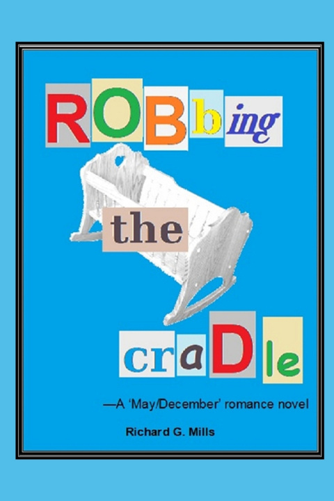 Knjiga Robbing the Cradle Richard G. Mills
