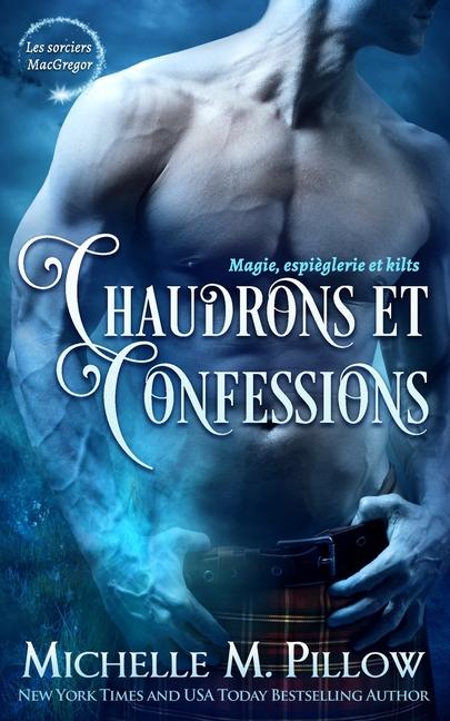 Buch Chaudrons et confessions Michelle M Pillow