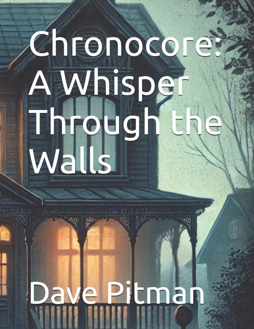 Knjiga Chronocore Dave Pitman