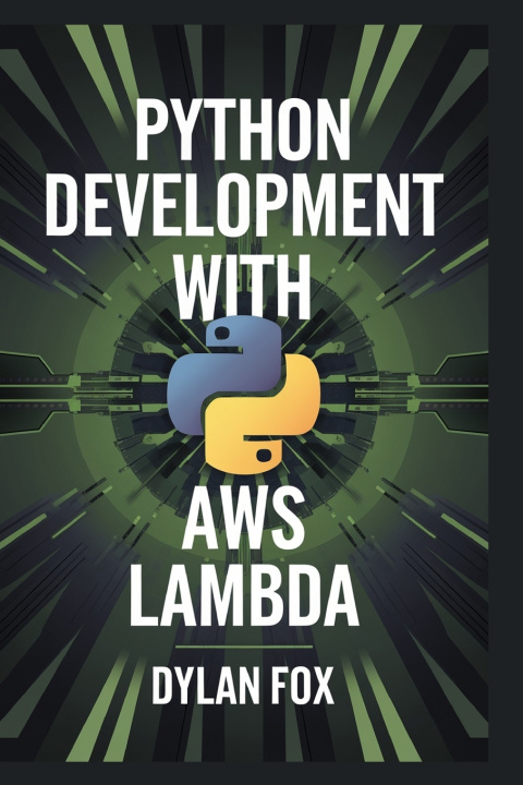 Knjiga Python Development With AWS lambda DYLAN FOX