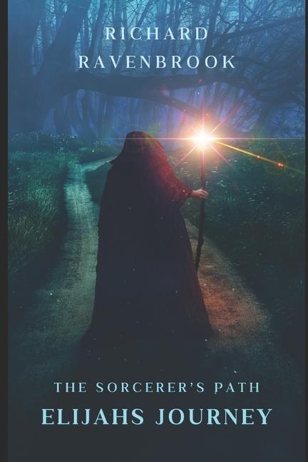 Knjiga The Sorcerer's Path Richard Ravenbrook