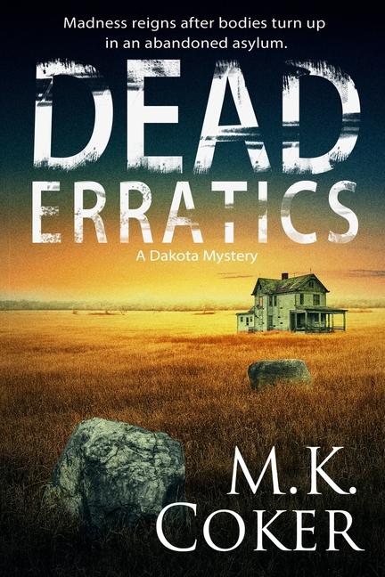Knjiga Dead Erratics M.K. Coker