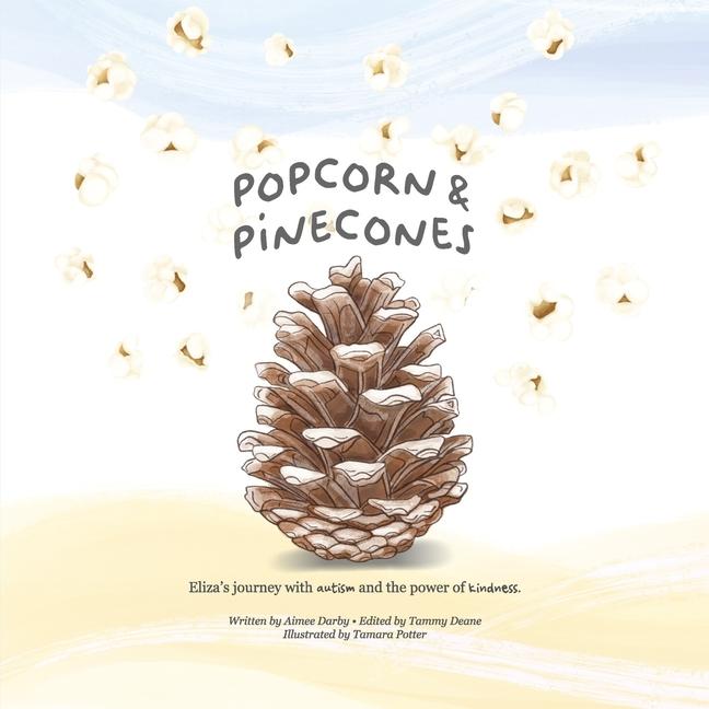 Knjiga Popcorn & Pinecones Tammy Deane