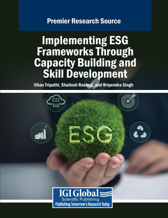 Boek Implementing ESG Frameworks Through Capacity Building and Skill Development Nripendra Singh