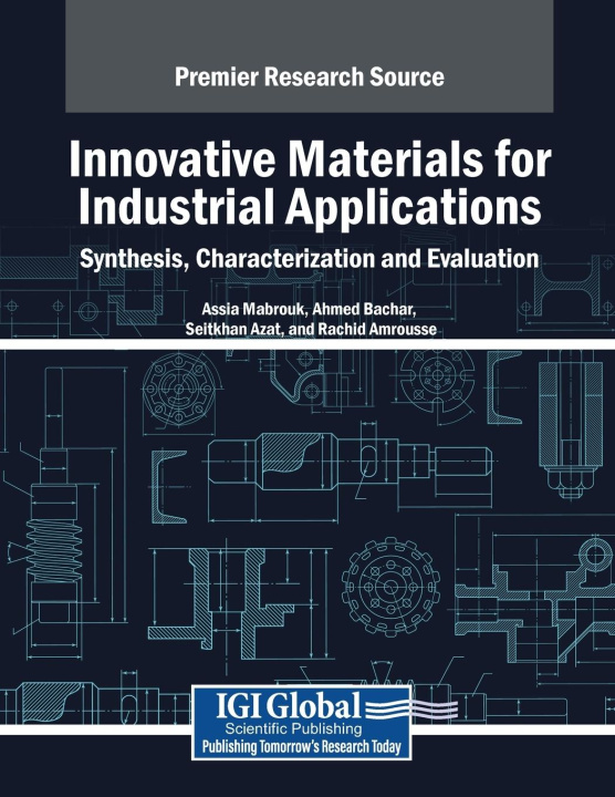 Knjiga Innovative Materials for Industrial Applications Ahmed Bachar