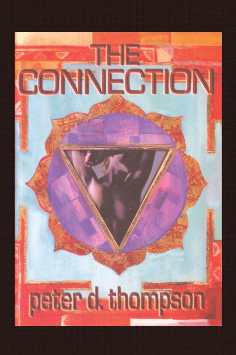 Book THE CONNECTION Peter D. Thompson