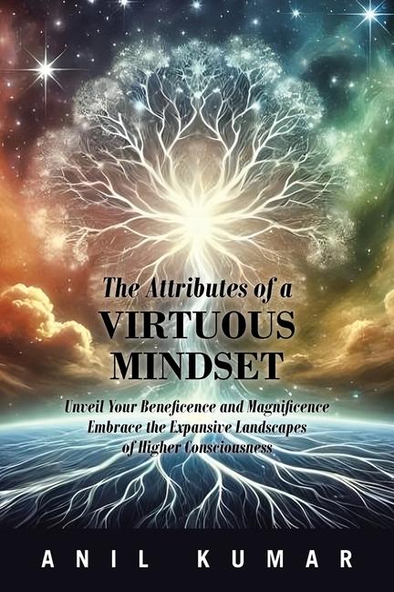 Knjiga The Attributes of a Virtuous Mindset Anil Kumar
