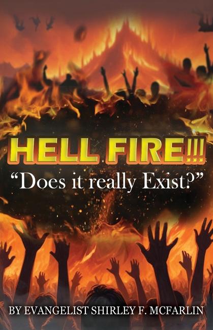 Knjiga Hell Fire!!! Evangelist Shirley F. McFarlin
