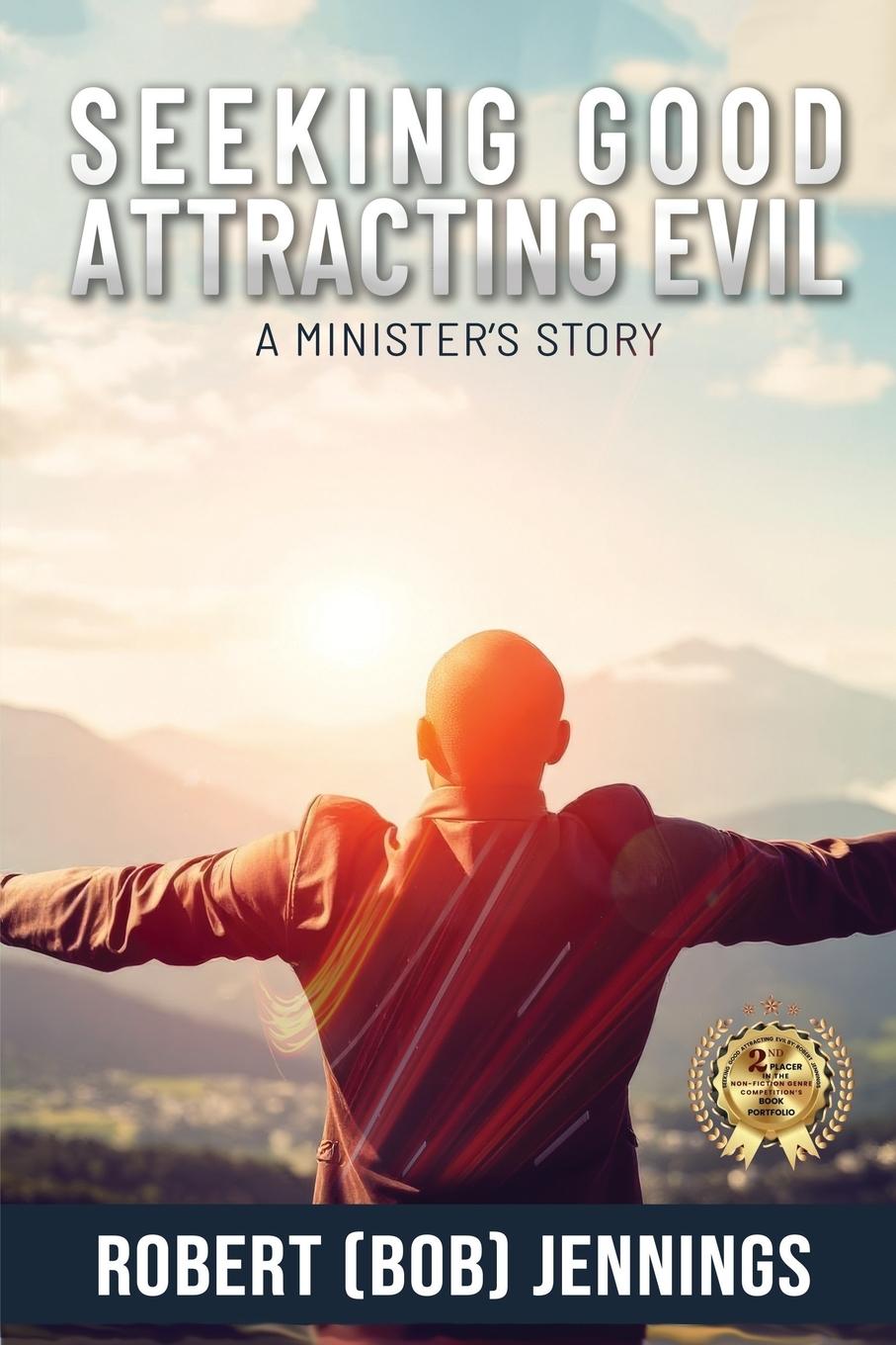 Knjiga Seeking Good - Attracting Evil Robert (Bob) Jennings