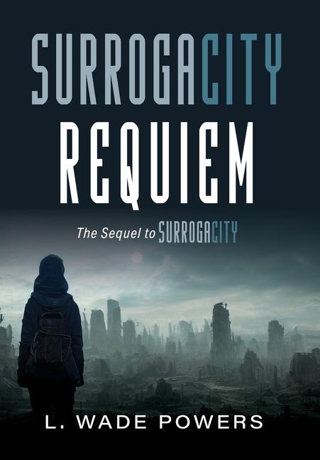 Book SurrogaCity Requiem L. Wade Powers