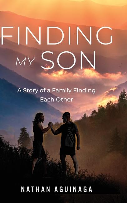 Knjiga Finding My Son Nathan Aguinaga