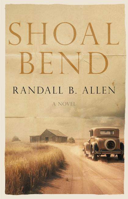 Knjiga Shoal Bend Randall B. Allen