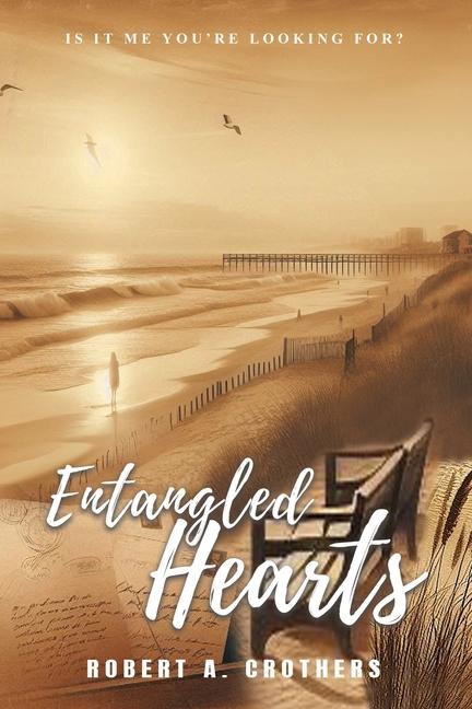 Kniha Entangled Hearts Robert A. Crothers