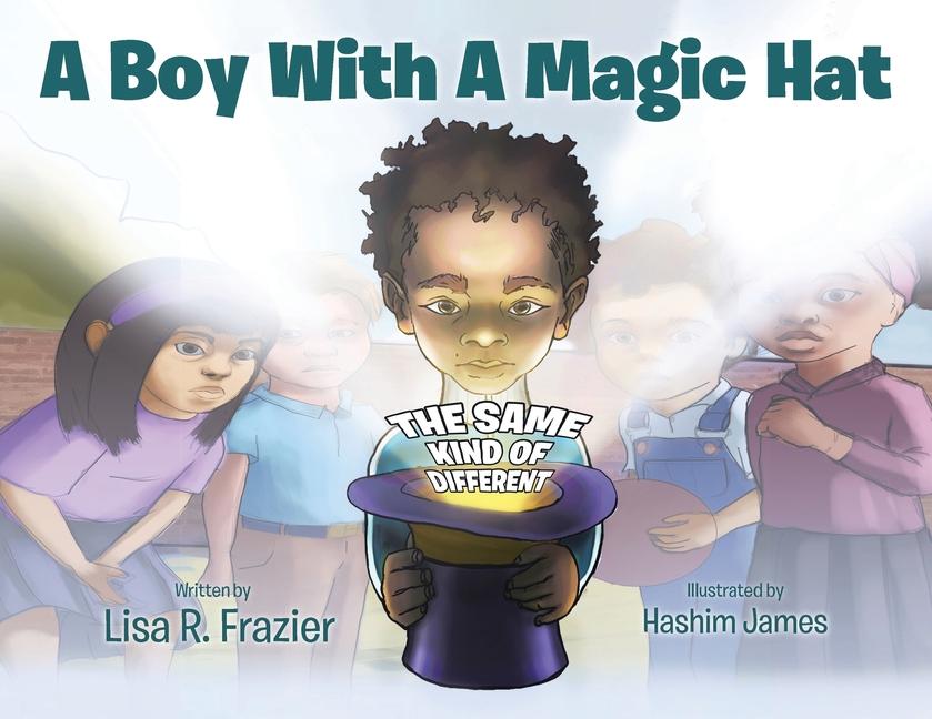 Knjiga A Boy With A Magic Hat Lisa R. Frazier