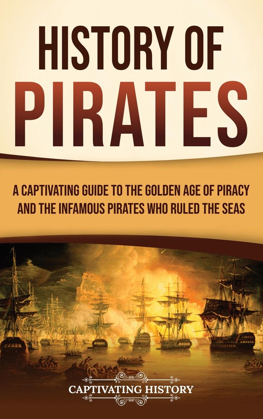 Knjiga History of Pirates Captivating History