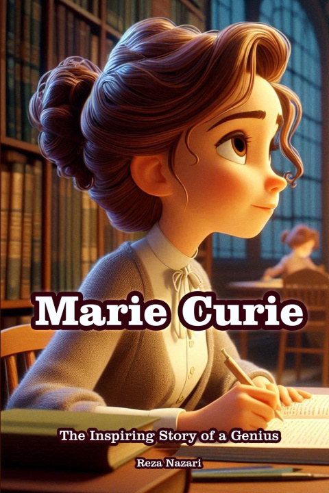 Knjiga Marie Curie Reza Nazari