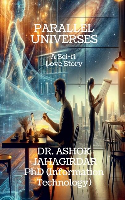 Knjiga Parallel Universes Ashok Jahagirdar