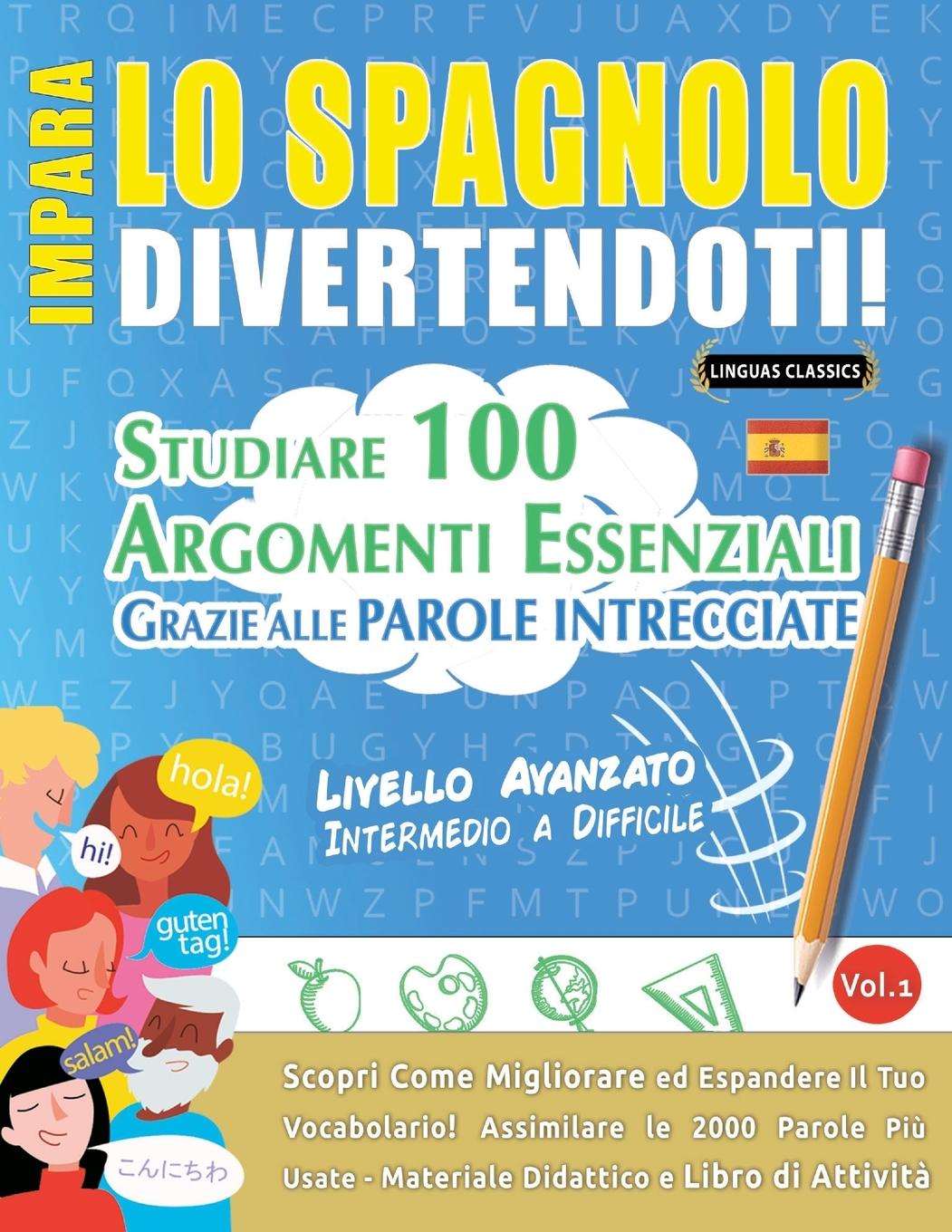 Knjiga IMPARA LO SPAGNOLO DIVERTENDOTI! - LIVELLO AVANZATO LINGUAS CLASSICS