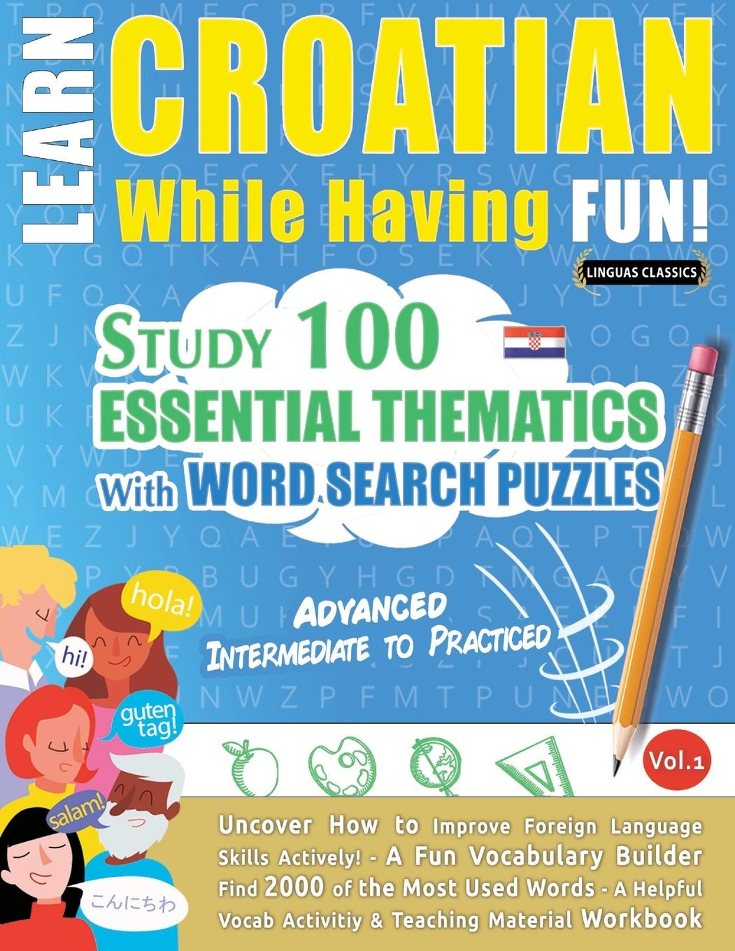 Book LEARN CROATIAN WHILE HAVING FUN! - ADVANCED LINGUAS CLASSICS