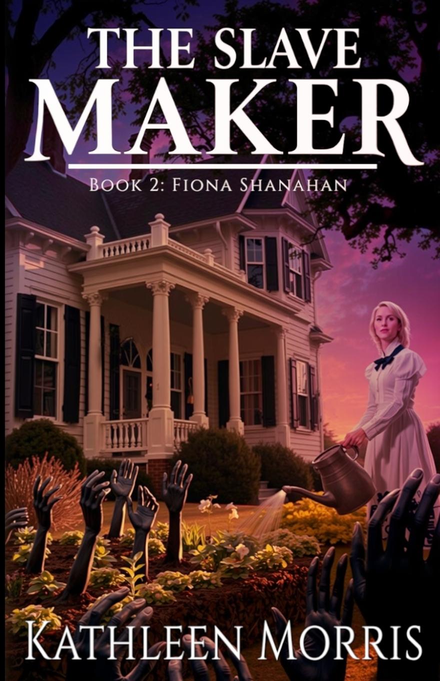 Książka The Slave Maker Kathleen Morris