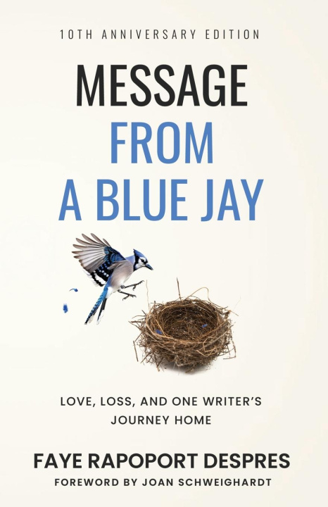 Knjiga Message From a Blue Jay Faye Rapoport DesPres