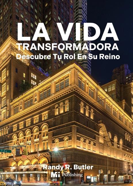 Knjiga La Vida Transformadora Randy R Butler