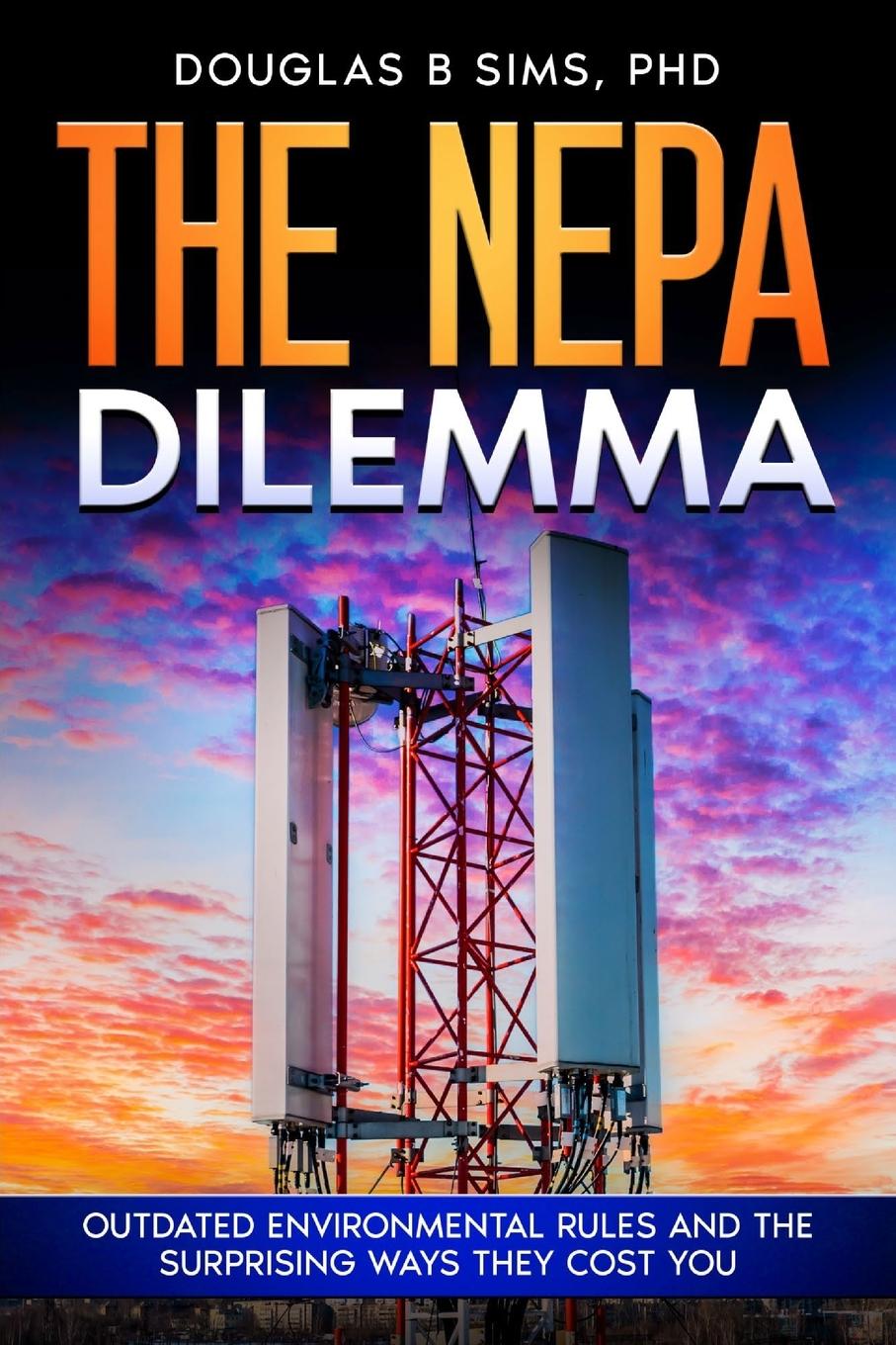 Knjiga The NEPA Dilemma Douglas B Sims