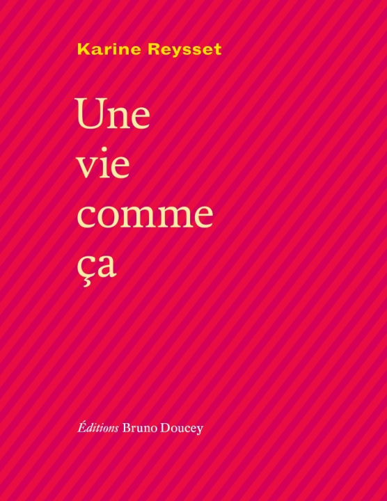 Boek Une vie comme ça Karine REYSSET