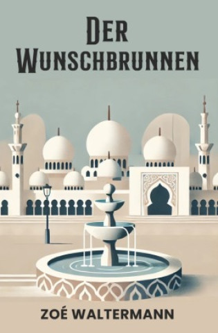 Knjiga Der Wunschbrunnen Zoé Waltermann