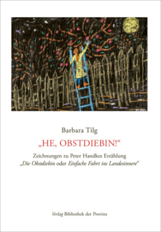 Książka Barbara Tilg - "He, Obstdiebin!" Barbara Tilg