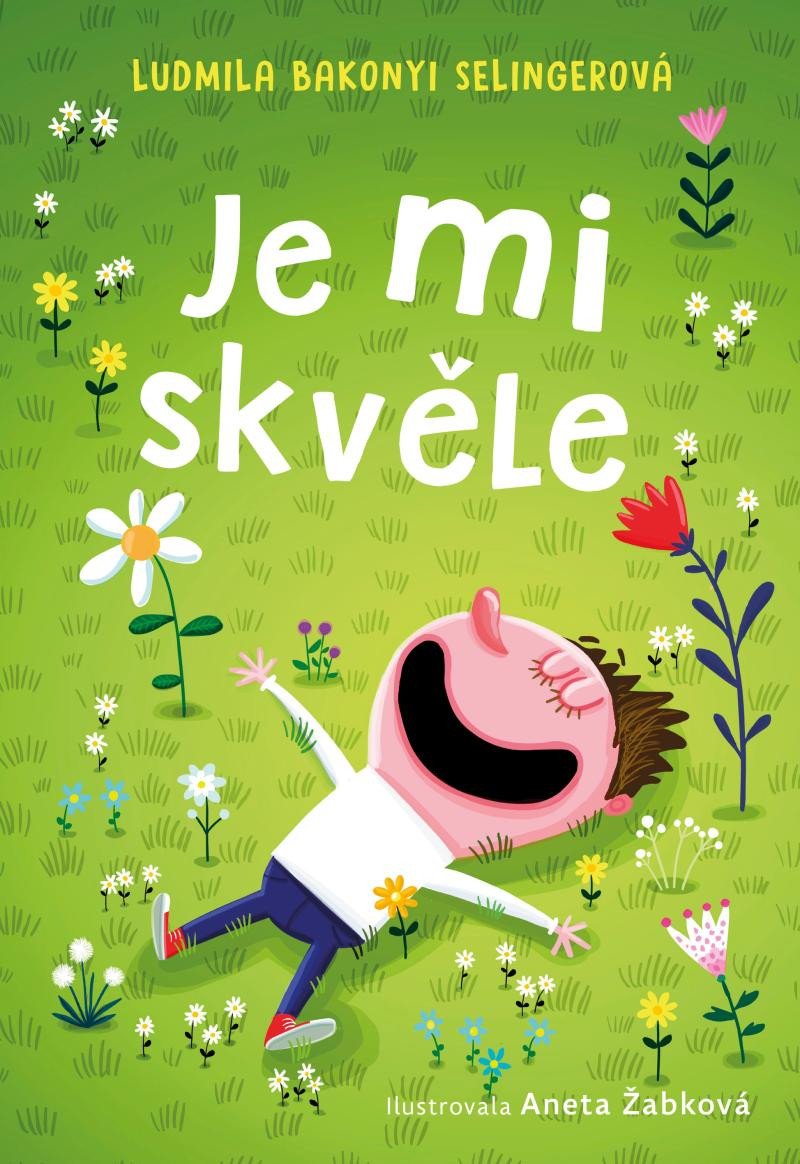 Book Je mi skvěle Selingerová Ludmila Bakonyi
