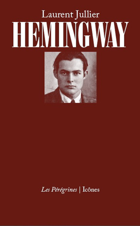 Buch Hemingway Laurent JULLIER