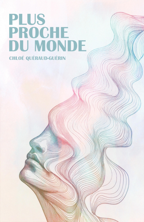 Książka Plus proche du monde Chloé Quéraud-Guérin