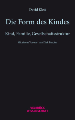 Kniha Die Form des Kindes David Klett