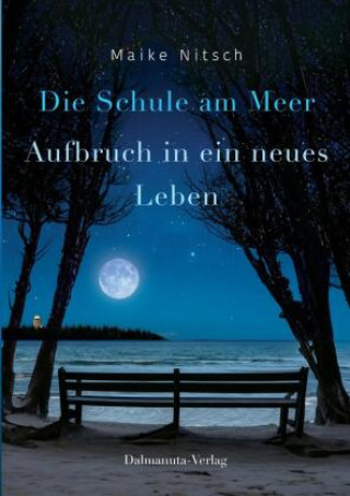 Knjiga Die Schule am Meer Maike Nitsch