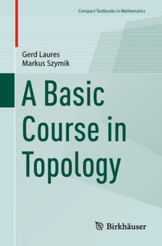 Book A Basic Course in Topology Gerd Laures