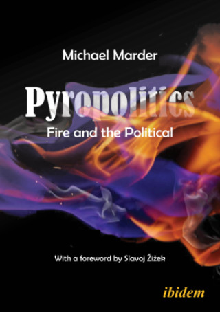 Carte Pyropolitics Michael Marder