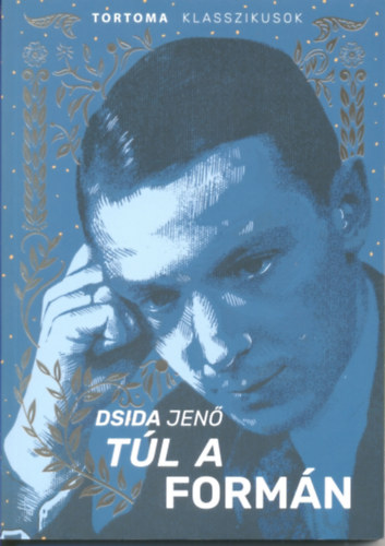 Knjiga Túl a formán Dsida Jenő