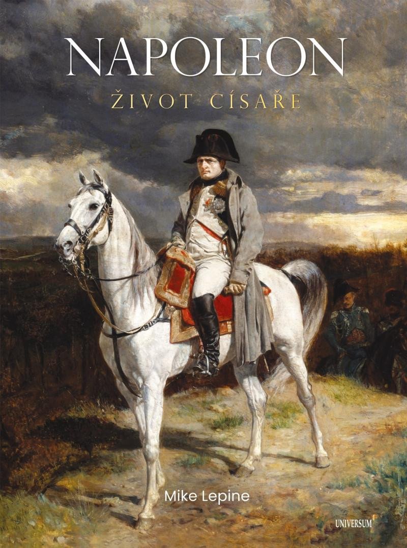 Книга Napoleon - Život císaře Mike Lepin