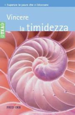 Knjiga Vincere la timidezza Fred Orr