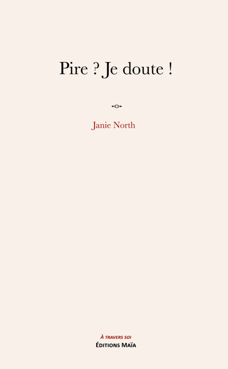 Knjiga Pire ? Je doute ! Janie North