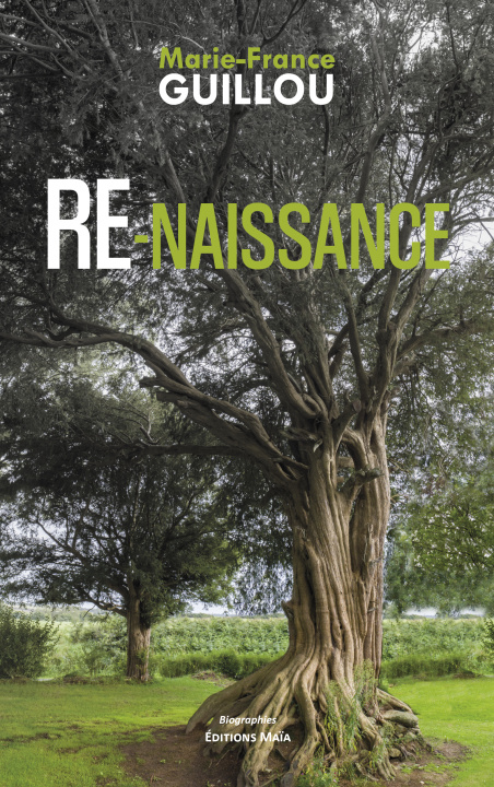 Knjiga Re-naissance Marie-France Guillou