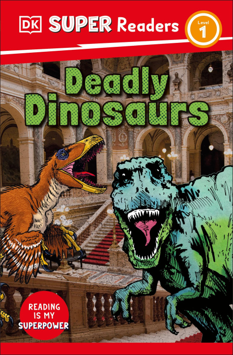 Carte DK Super Readers Level 1 Deadly Dinosaurs DK