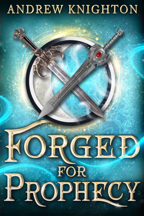 Knjiga Forged for Destiny #2 Andrew Knighton