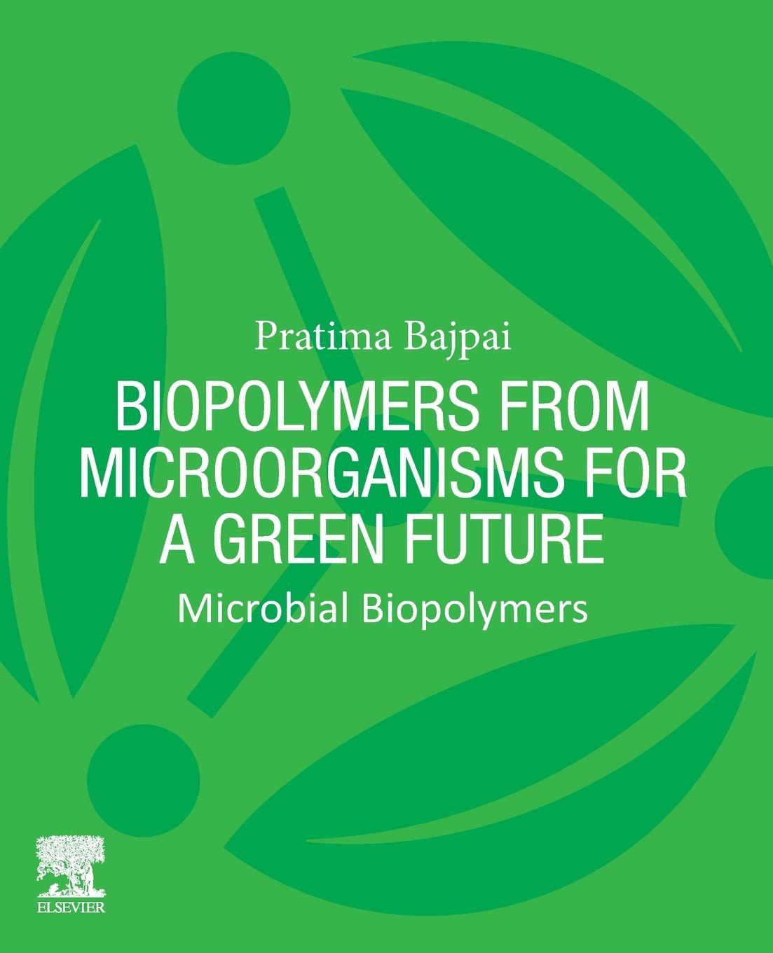 Boek Biopolymers from Microorganisms for a Green Future Bajpai