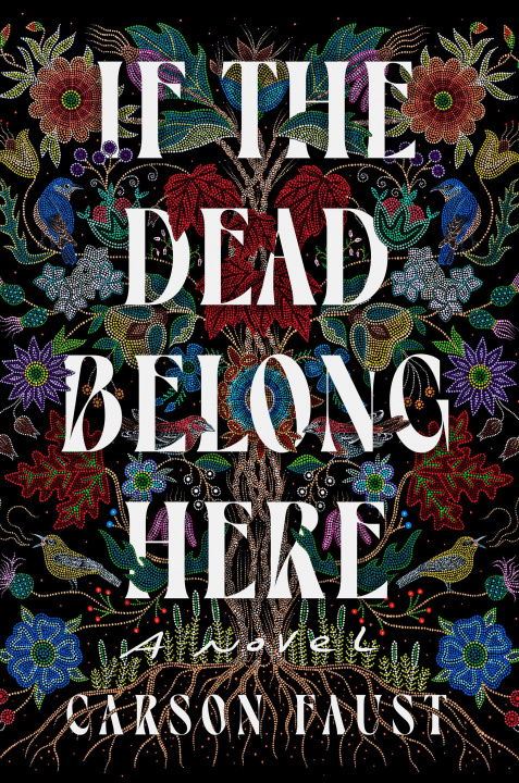Libro If the Dead Belong Here FAUST CARSON
