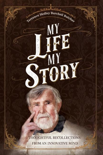 Kniha My Life My Story Terence Hedley Burchell Butcher