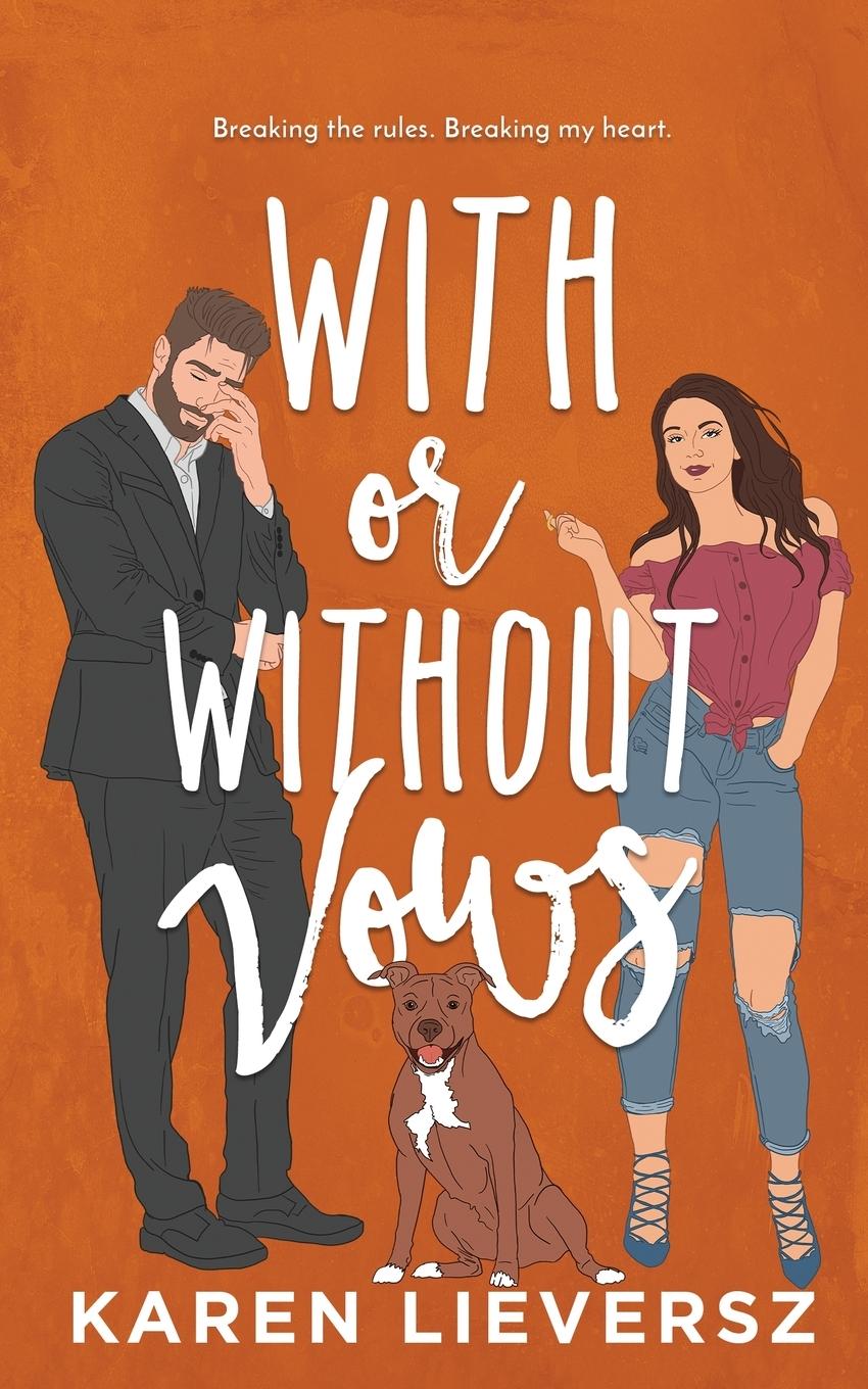 Knjiga With or Without Vows Karen Lieversz