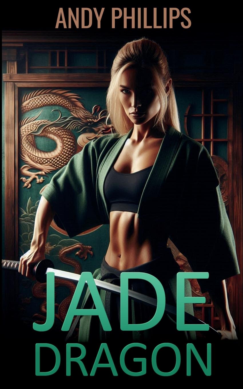 Book Jade Dragon Andy Phillips